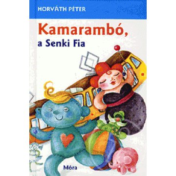 Kamarambó, a Senki Fia