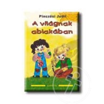 A világnak ablakában