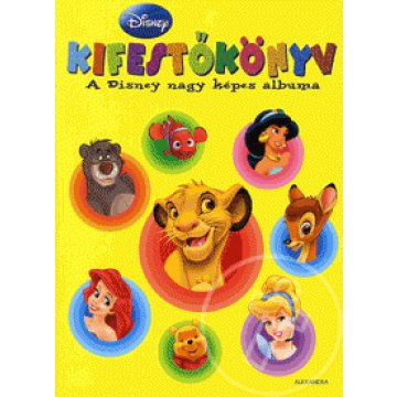 Kifestőkönyv - A Disney nagy képes albuma
