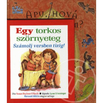 Egy torkos szörnyeteg - Apu, hová tűnt a puszim?