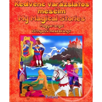 Kedvenc varázslatos meséim - My Magical Stories