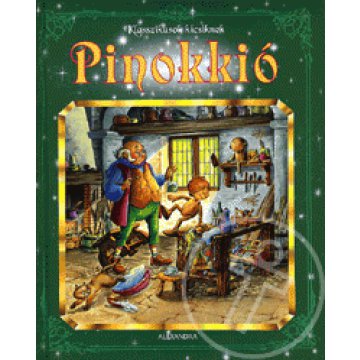 Klasszikusok kicsiknek: Pinokkió