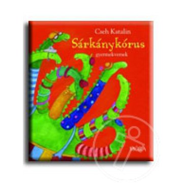 Sárkánykórus - gyermekversek