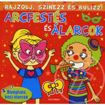 Rajzolj, színezz és bulizz ! - Arcfestés és álarcok (piros)
