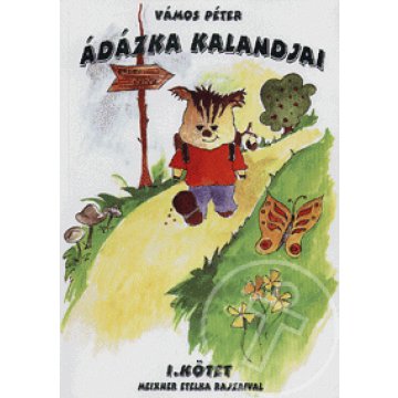Ádázka kalandjai I. kötet
