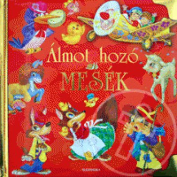 Álmot hozó mesék