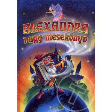 Alexandra nagy mesekönyv