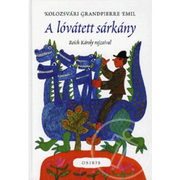 A lóvátett sárkány
