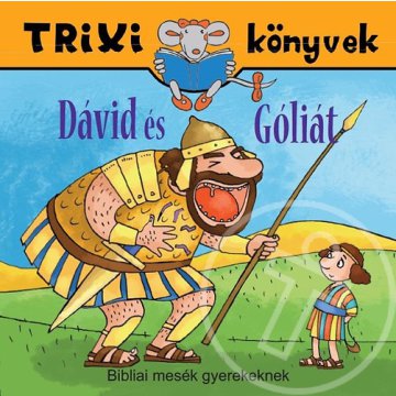 Dávid és Góliát - Trixi könyvek