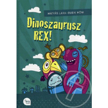 Dinoszaurusz REX!