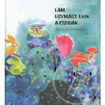 Lám, egymást érik a csodák