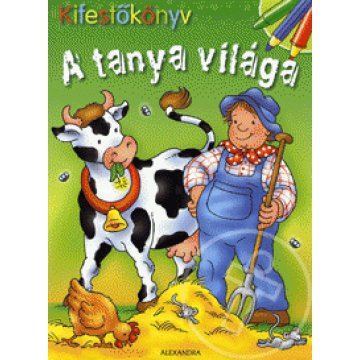 Kifestőkönyv: A tanya világa