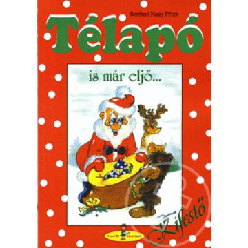 Télapó is már eljő...
