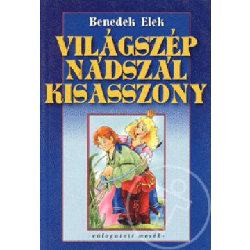 Világszép nádszál kisasszony
