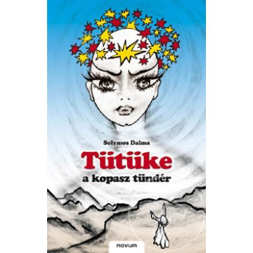 Tütüke, a kopasz tündér