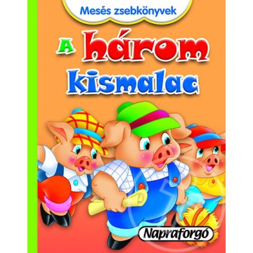 A három kismalac - Mesés zsebkönyvek