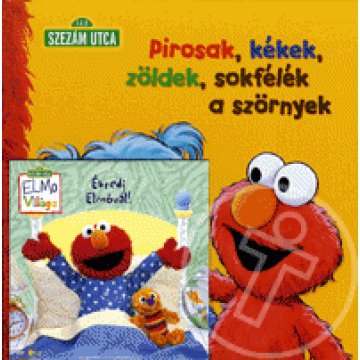 Szezám utca: Pirosak, kékek, zöldek, sokfélék a szörnyek (DVD melléklettel)