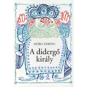 A didergő király