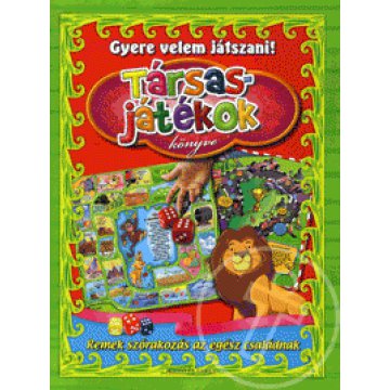 Gyere velem játszani! - Társasjátékok könyve