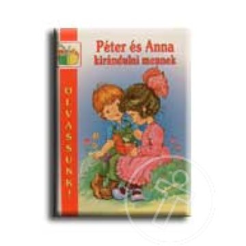 Péter és Anna kirándulni mennek