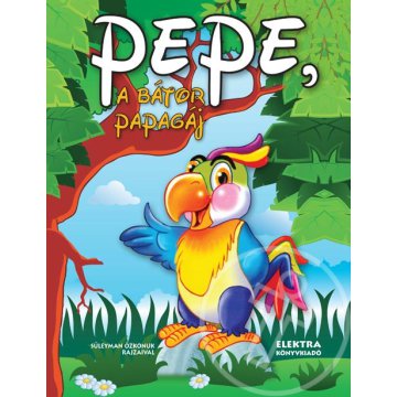 Pepe, a bátor papagáj
