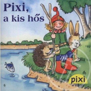 Pixi, a kis hős