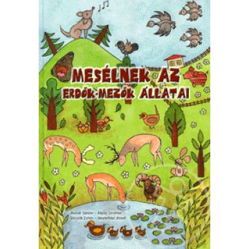 Mesélnek az erdők-mezők állatai