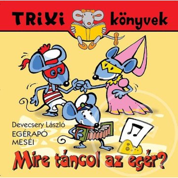 Mire táncol az egér?