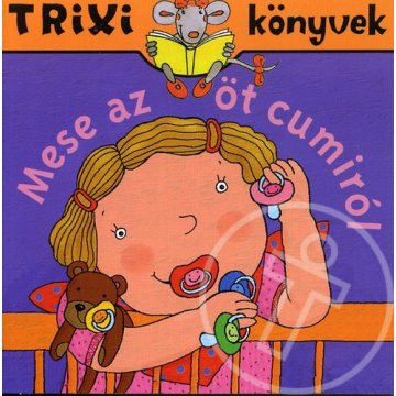 Mese az öt cumiról