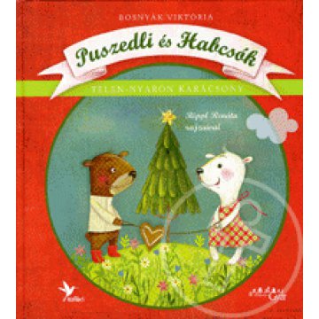 Puszedli és Habcsók - Télen-nyáron karácsony
