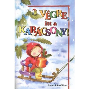 Végre, itt a karácsony! - Mesés kifestőfüzet