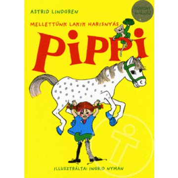 Mellettünk lakik harisnyás Pippi