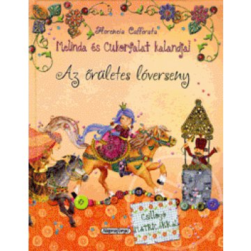 Melinda és Cukorfalat kalandjai - Az őrületes lóverseny