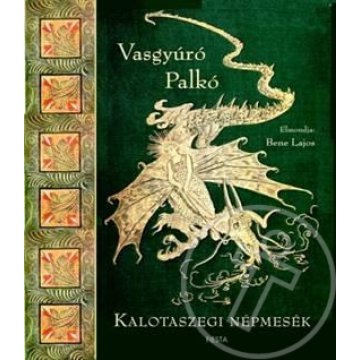 Vasgyúró Palkó - Kalotaszegi népmesék
