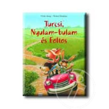 Turcsi, Nyulam-bulam és Foltos - mesekönyv kicsiknek