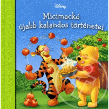 Micimackó újabb kalandos történetei