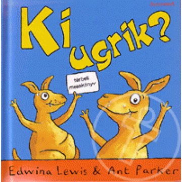 Ki ugrik?