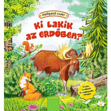 Ki lakik az erdőben?