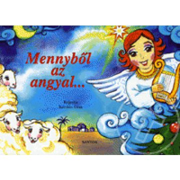 Mennyből az angyal...