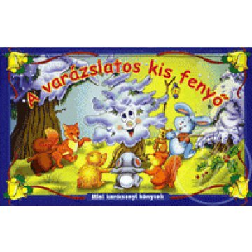 A varázslatos kis fenyő