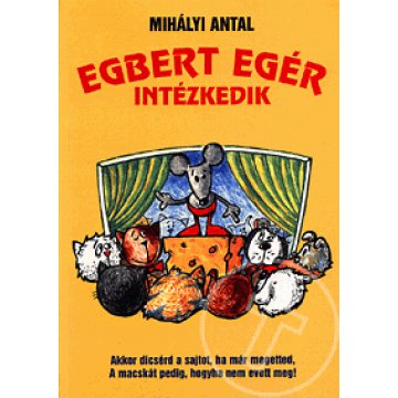 Egbert egér intézkedik