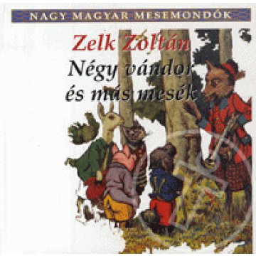 Négy vándor és más mesék