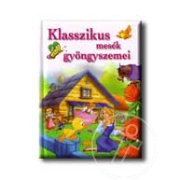 Klasszikus mesék gyöngyszemei