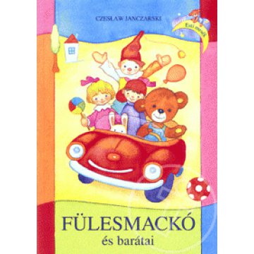 Fülesmackó és barátai
