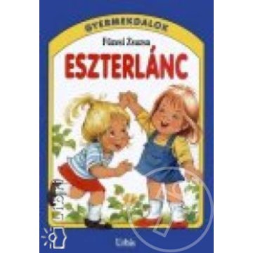 Eszterlánc - Gyermekdalok