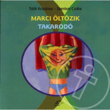 Marci öltözik - Takarodó