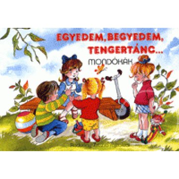 Egyedem, begyedem, tengertánc...
