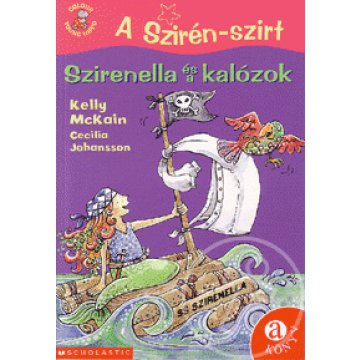 A Szirén-szirt: Szirenella és a kalózok