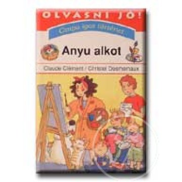 Anyu alkot