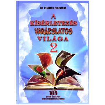 A kísérletezés varázslatos világa 2.
